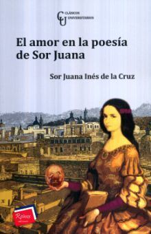 AMOR EN LA POESIA DE SOR JUANA, EL