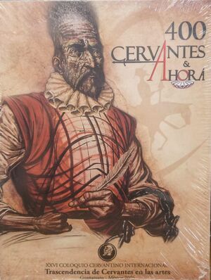 TRASCENDENCIA DE CERVANTES EN LAS ARTES