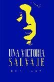 UNA VICTORIA SALVAJE