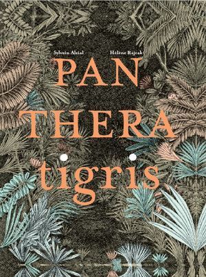PANTHERA TIGRIS
