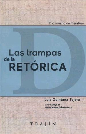 TRAMPAS DE LA RETÓRICA, LAS