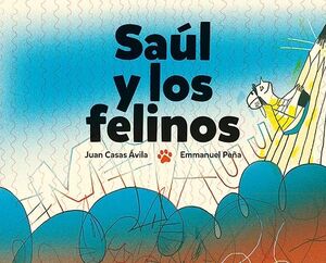 SAÚL Y LOS FELINOS