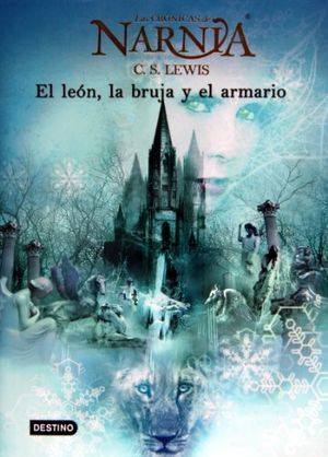 LEÓN, LA BRUJA Y EL ARMARIO, EL. CRÓNICAS DE NARNIA