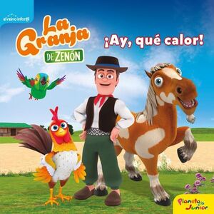 GRANJA DE ZENÓN, LA. ¡AY, QUÉ CALOR!