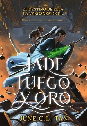 JADE, FUEGO Y ORO