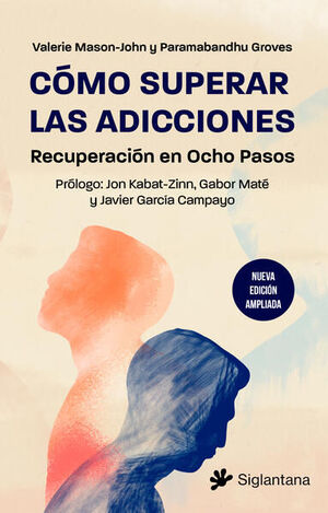 CÓMO SUPERAR LAS ADICCIONES