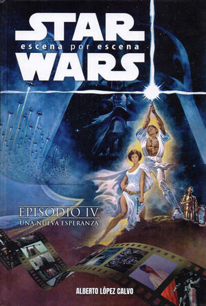STAR WARS. EPISODIO IV: UNA NUEVA ESPERANZA