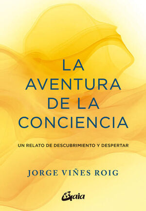 AVENTURA DE LA CONCIENCIA, LA