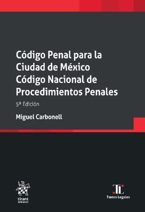 CÓDIGO PENAL PARA LA CIUDAD DE MÉXICO. CÓDIGO NACIONAL DE PROCEDIMIENTOS PENALES