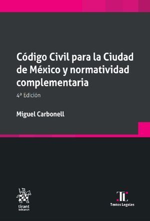 CÓDIGO CIVIL PARA LA CIUDAD DE MÉXICO Y NORMATIVIDAD COMPLEMENTARIA