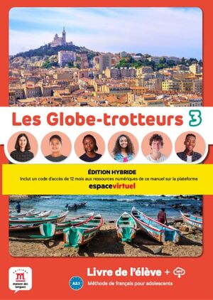 LES GLOBE-TROTTEURS 3 LIVRE DE L'ÉLÈVE HYBRIDE
