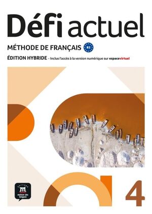 DÉFI ACTUEL 4 LIVRE DE L'ÉLÈVE ÉD. HYBRIDE