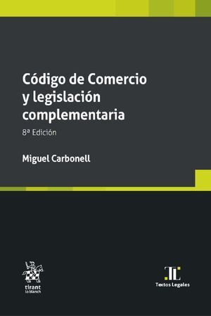 CÓDIGO DE COMERCIO 2024 Y LEGISLACIÓN COMPLEMENTARIA