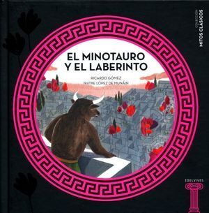 MINOTAURO Y EL LABERINTO, EL
