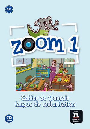 ZOOM 1 CAHIER D'ACTIVITÉS. FLS + CD