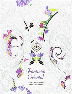 LIBRO ANTIESTRÉS: FANTASÍA ORIENTAL