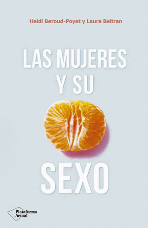 MUJERES Y SU SEXO, LAS