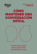 CÓMO MANTENER UNA CONVERSACIÓN DIFÍCIL