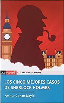 CINCO MEJORES CASOS DE SHERLOCK HOLMES, LOS