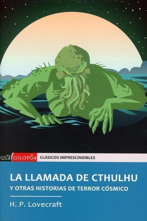 LLAMADA DE CTHULHU Y OTRAS HISTORIAS DE TERROR CÓSMICO, LA