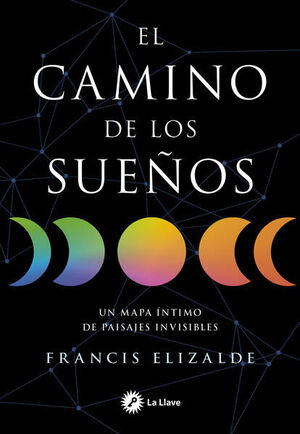 CAMINO DE LOS SUEÑOS, EL