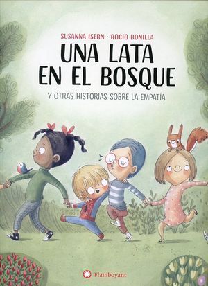 UNA LATA EN EL BOSQUE Y OTRAS HISTORIAS SOBRE LA EMPATIA