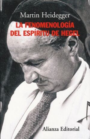 FENOMENOLOGÍA DEL ESPÍRITU DE HEGEL, LA