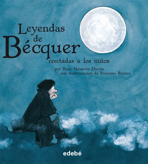 LEYENDAS DE BÉCQUER, LAS