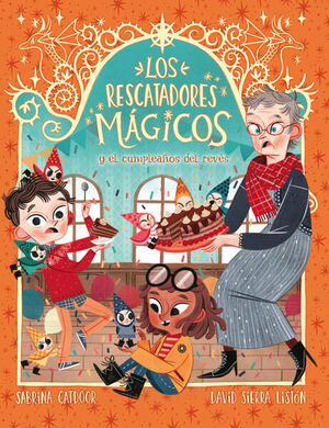 RESCATADORES MÁGICOS Y EL CUMPLEAÑOS DEL REVÉS 2, LOS
