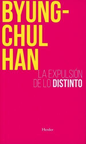 EXPULSION DE LO DISTINTO, LA