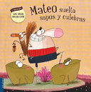 MATEO SUELTA SAPOS Y CULEBRAS