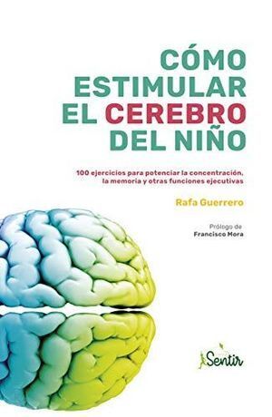 CÓMO ESTIMULAR EL CEREBRO DEL NIÑO