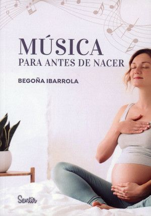 MUSICA PARA ANTES DE NACER