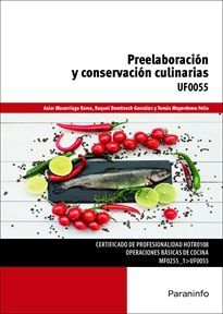 UF0055 - PREELABORACIÓN Y CONSERVACIÓN CULINARIAS
