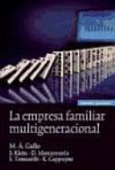 EMPRESA FAMILIAR MULTIGENERACIONAL, LA