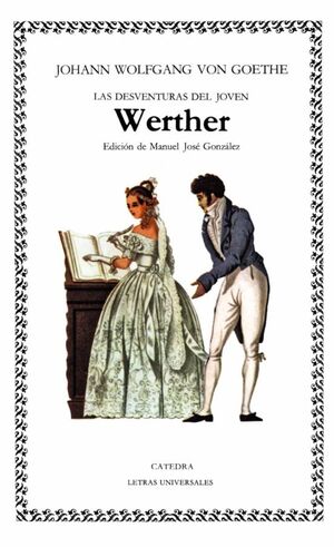 DESVENTURAS DEL JOVEN WERTHER