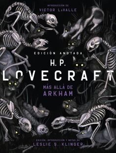 H. P. LOVECRAFT ANOTADO. MÁS ALLÁ DE ARKHAM