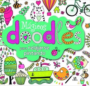MÁGICOS DOODLES: PARA RELAJARSE PINTANDO