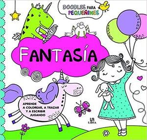 DOODLES PARA PEQUEÑINES: FANTASÍA