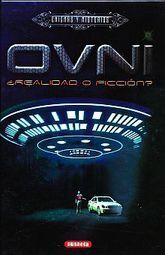 OVNI ¿REALIDAD O FICCION?