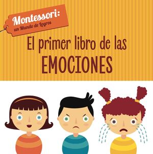 PRIMER LIBRO DE LAS EMOCIONES, EL