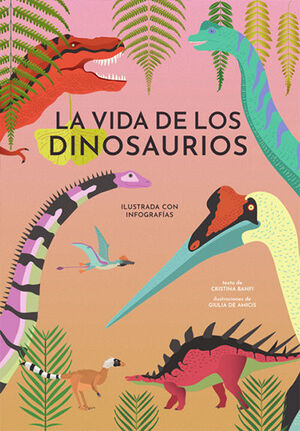 VIDA DE LOS DINOSAURIOS, LA