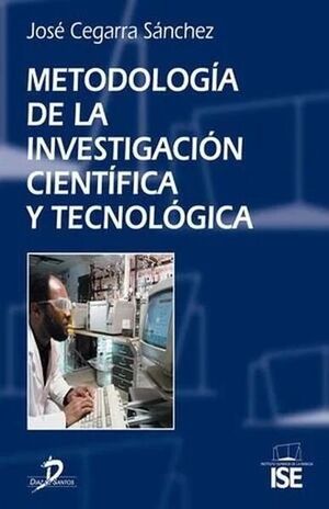 METODOLOGÍA DE LA INVESTIGACIÓN CIENTÍFICA Y TECNOLÓGICA