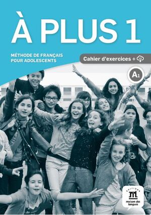 A PLUS 1 CAHIER DEXERCICES + AUDIO DESCARGABLE