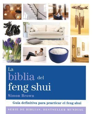 BIBLIA DEL FENG SHUI, LA