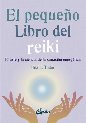 PEQUEÑO LIBRO DEL REIKI, EL