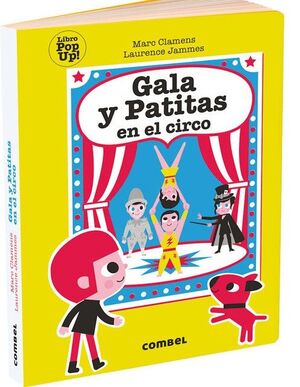 GALA Y PATITAS EN EL CIRCO