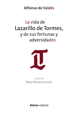 VIDA DE LAZARILLO DE TORMES, Y DE SUS FORTUNAS Y ADVERSIDADES, LA