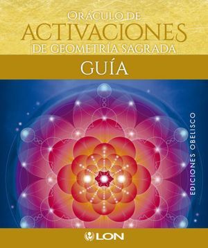 ORACULO DE ACTIVACIONES DE GEOMETRIA SAGRADA