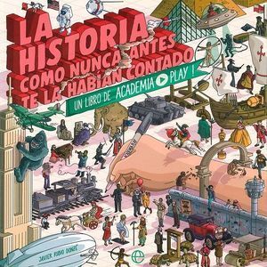 HISTORIA COMO NUNCA ANTES TE LA HABIAN CONTADO, LA